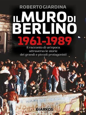cover image of Il Muro di Berlino 1961-1989